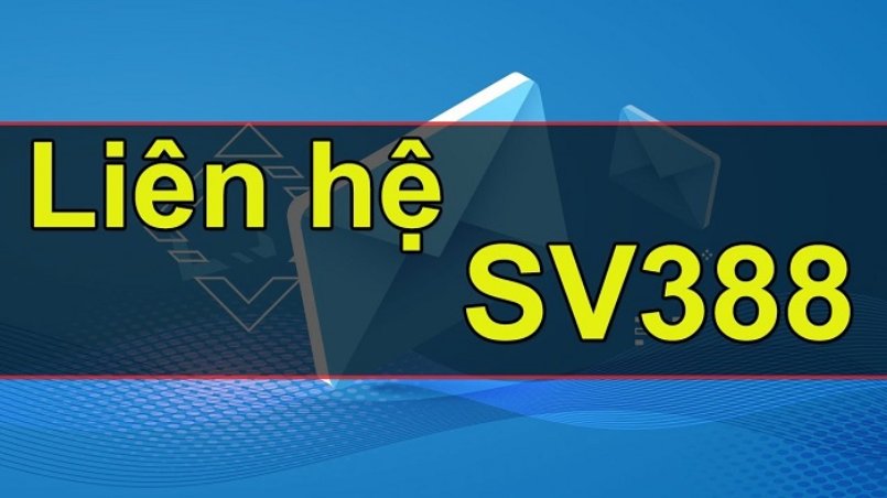 Những cách thức để liên hệ SV388?